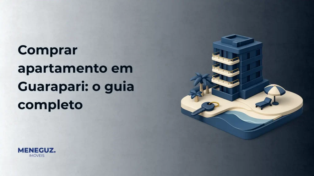 Ilustração 3D de um apartamento em formato de edifício com praia e recursos de lazer ao lado, com o texto “Comprar apartamento em Guarapari: o guia completo” e a marca Menegez Imóveis.